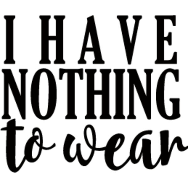 I Have Nothing to Wear Thumbnail